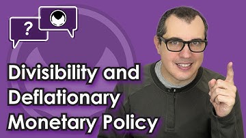 Bitcoin Q&A: Divisibility and Deflationary Monetary Policy