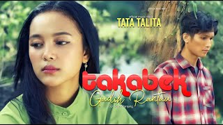 Tata Talita - Takabek Gadih Rantau