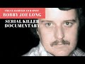 Bobby Joe Long - Serial Killer Documentary