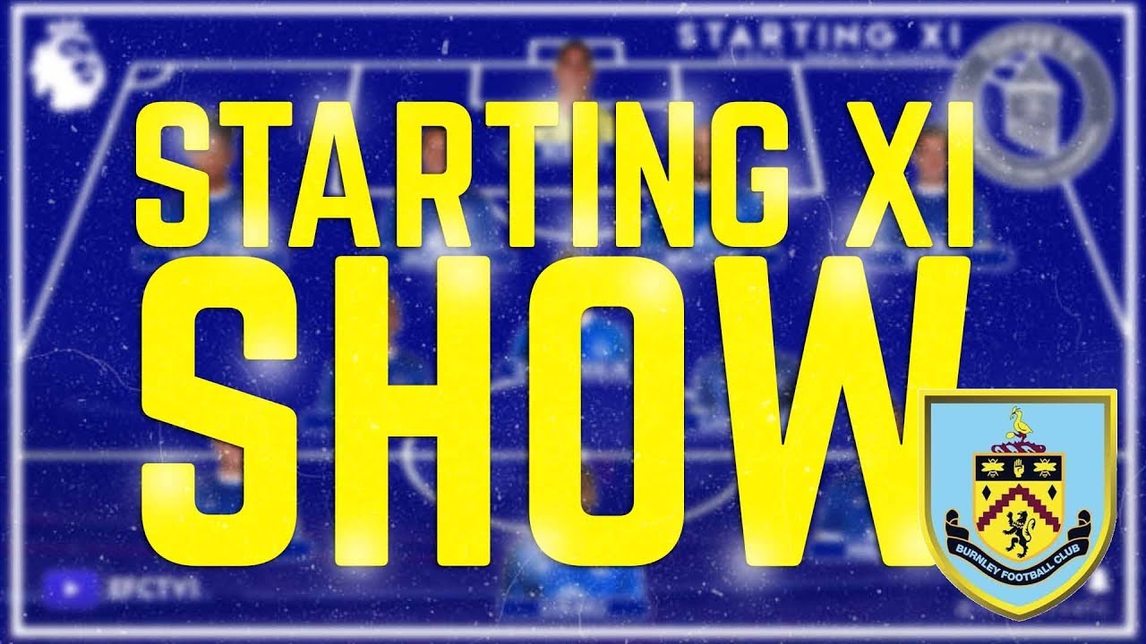 Everton v Burnley | Starting XI Show goodison park tour
