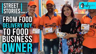 Street Stories Ep. 15 | The Traffic Vada Pav | Story Of Food Delivery Boy Turned Entrepreneur