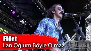 FLÖRT - Lan Oğlum Böyle Olmaz (Milyonfest İzmir 2019) Resimi