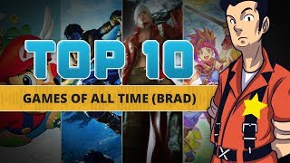 Brad Simons' Top 10 Games of All Time Profile