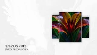 PREMIERE: Nicholas Vibes - Empty Frequencies (Short Edit) | Melodic House & Techno 2025