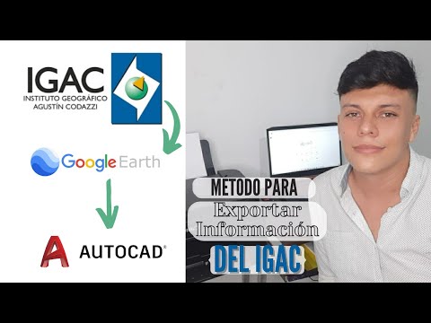 COMO EXTRAER INFORMACIÓN CARTOGRAFICA del Geoportal del IGAC a formato .KML y .DWG de AutoCAD