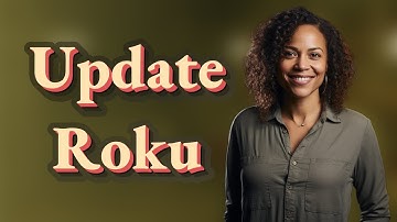 How Do You Check for the Latest Roku Firmware Updates?