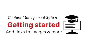 Content Management System : Getting Started Video 12 - How to add links to images and text