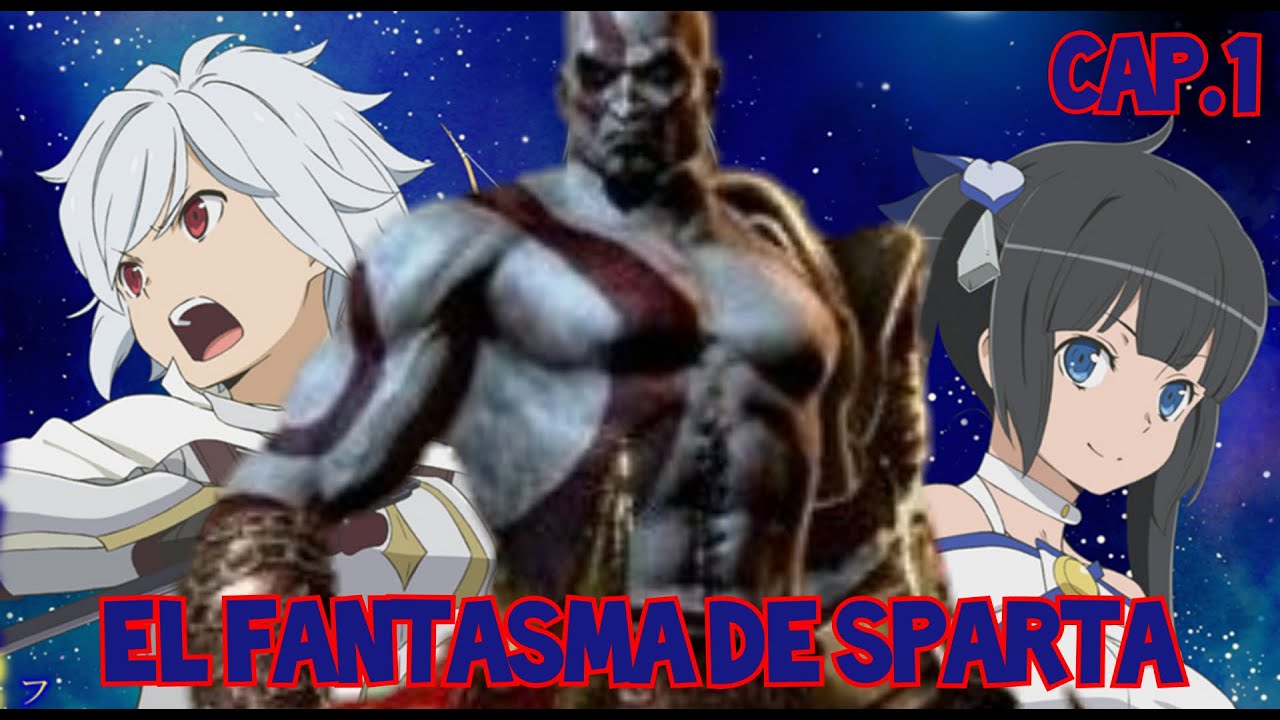 Fanfic: La historia de Kratos en Danmachi (cap.1) el fantasma de sparta