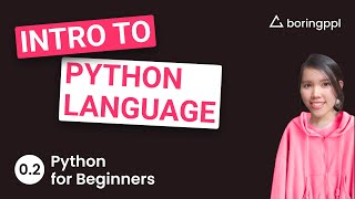 Python Siêu Dễ Hiểu 0.2: Giới thiệu Ngôn ngữ Lập trình Python - [Hướng dẫn Lập trình Python từ số 0]