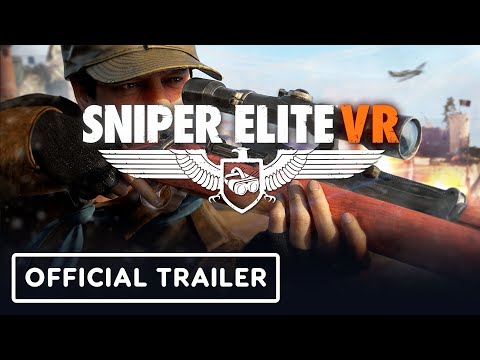 Sniper Elite VR - Official X-Ray Gameplay Trailer | Summer of Gaming 2021