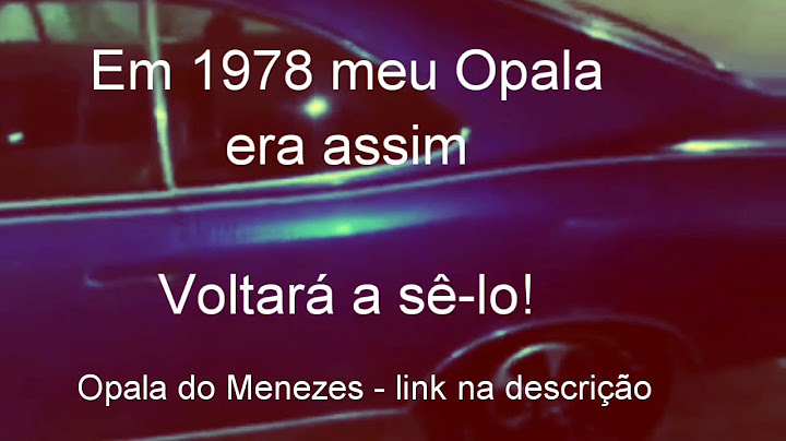 Reforma do Opala 1978 - é aquela 'Ri mas não desacredita, não!'