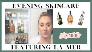 UPDATED Evening Skincare Routine feat La Mer