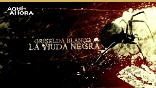 Griselda Blanco 'La Viuda Negra' - 2014 | Especial de Aquí y Ahora