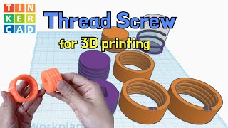 General Thread Screw for 3D printing tip - 3D Modeling with Tinkercad