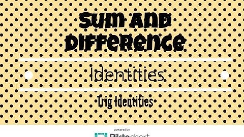 How to verify basic sum and difference identities