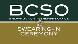 Swearing In Ceremony - Brevard County Sheriff's Office