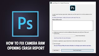 الحل النهائي لمشكله Camera Raw Filter في الفوتوشوب - Camera Raw Crash FIX Adobe Photoshop CC 2020