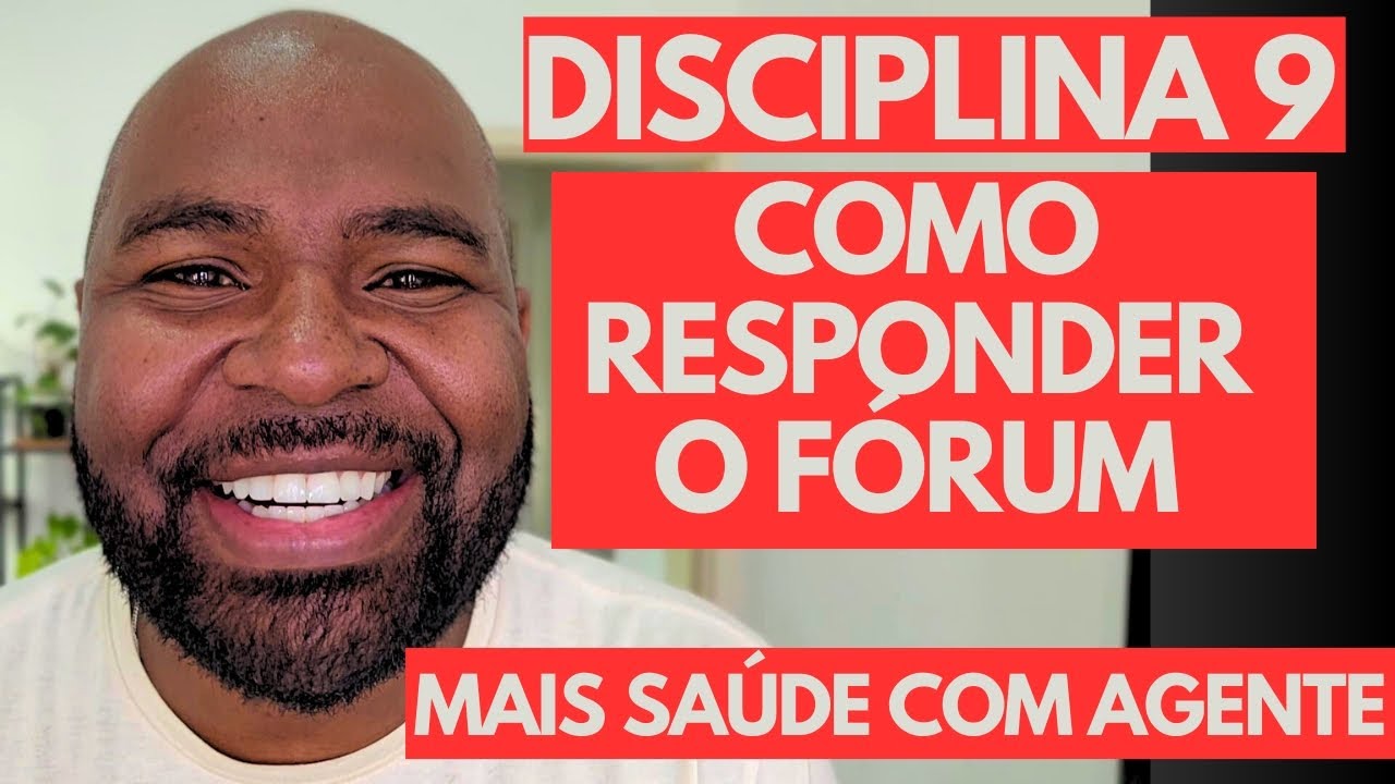 Mais Saúde Com Agente   Como Responder o Fórum da Disciplina 8 e Tirar Nota 10