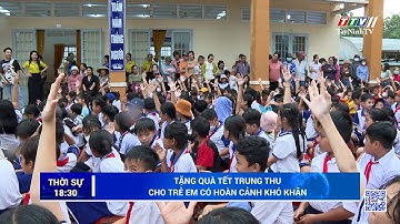 Tặng quà Tết trung thu cho trẻ em có hoàn cảnh khó khăn | TayNinhTV