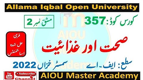 AIOU AUTUMN 2022 Solved Assignment 2 of Code 357 || Subject Health & Nutrition صحت اور غزائیت