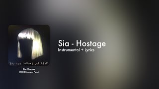 Sia - Hostage (Official Instrumental + Lyrics on Screen / Karaoke)