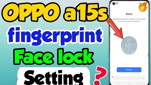 OPPO a15s mein fingerprint & Face lock kaise lagaye | How to Set Fingerprint lock in OPPO a15s