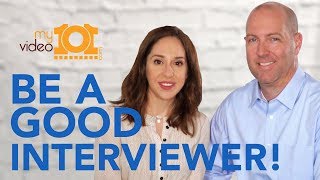 How to Be a Good Interviewer