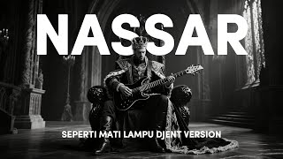 Nassar  Seperti Mati Ldanu Djent Version