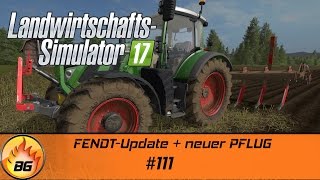 LS17 - Lossberg #111 | FENDT-Update + neuer PFLUG | Let's Play [HD]