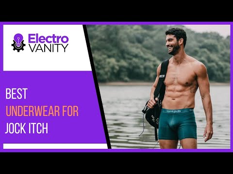 Best Underwear for Jock Itch Say Goodbye to the Itch Forever. 