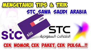 CARA CEK NOMOR HP CEK PULSA CEK PAKET NELPON DAN INTERNET PADA KARTU STC SAWA SAUDI ARABIA screenshot 3