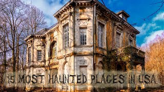 The 15 Most Haunted Places in USA