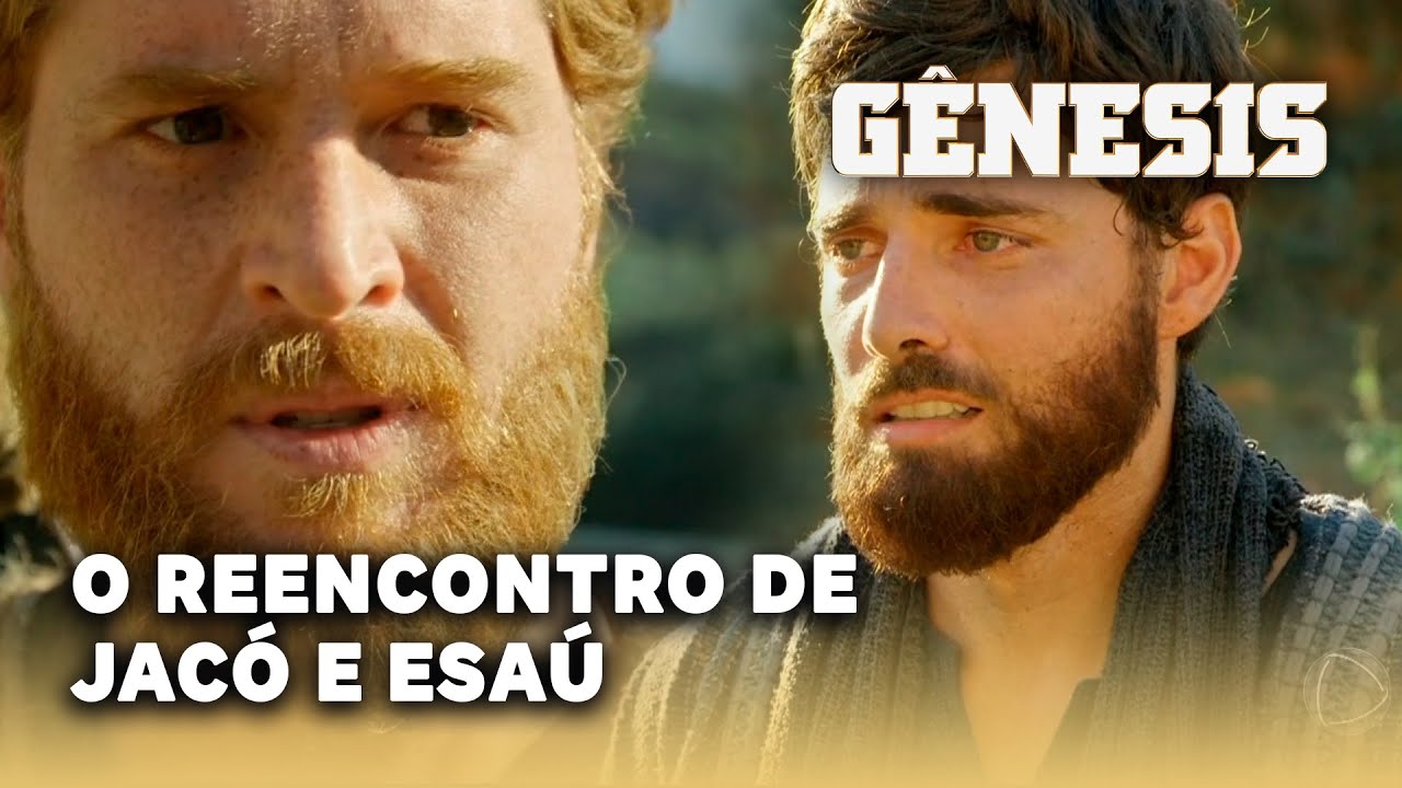 NOVELA GÊNESIS: Jacó e Esaú reencontram