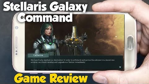 Stellaris Galaxy Command Mobile Game Review Android/IOS