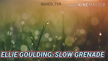 Ellie Goulding-Slow Grenade