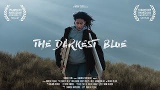 The Darkest Blue | British Short Film