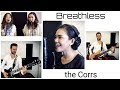 The Corrs - Breathless (BEST COVER EVER)