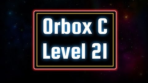 Orbox C (PC) - Average: Level 21 Solution