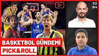 Sorucevap Basketbol Gündemi Euroleague Eurocup Fenerbahçe Beko Anadolu Efes Pickroll