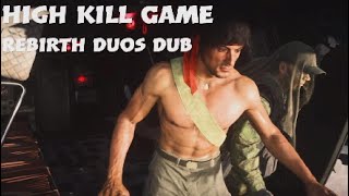 High Kill Rebirth Duos Dub