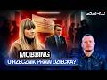 MOBBING, PROCES, PRACOWNICY NA SKRAJU ZAŁAMIANIA. KULISY PRACY W BIURZE RZECZNIKA PRAW DZIECKA