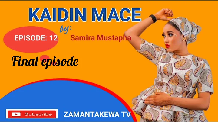 Kaidin mace final episode #youtube #nigeria #nijer #zamantakewa #kannywood #hausa #arewa #kaduna