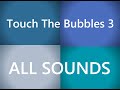 Touch the Bubbles 3 Sesleri