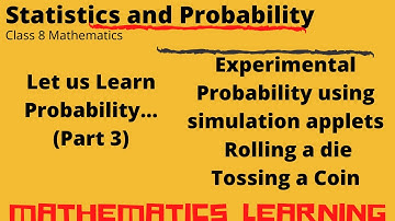 Probability Tutorial| Part 3 | Experimental Probability using simulation applets| Single die | Coin