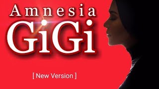 GiGi - Amnesia New Version