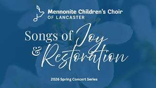 Songs of Joy and Restoration | MCCL Spring 2026 Concert