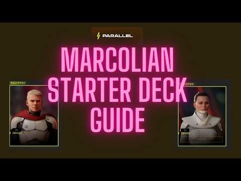 Видео: MARCOLIAN STARTER DECK GUIDE | Как играть за Марколиан | Parallel