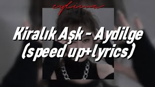 Kiralık Aşk - Aydilge (speed up+lyrics) Resimi