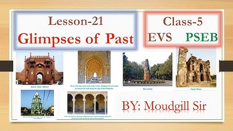 EVS L-21 GLIMPSES OF PAST CLASS-5 BY MOUDGILL SIR