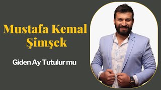 Mustafa Kemal Şimşek Giden Ay Tutulur mu Resimi